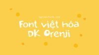 Font việt hóa LNTH DK Orenji - Font vui nhộn 34 Font viet hoa LNTH DK Orenji