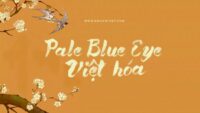 Font viet hoa LNTH Pale Blue Eye