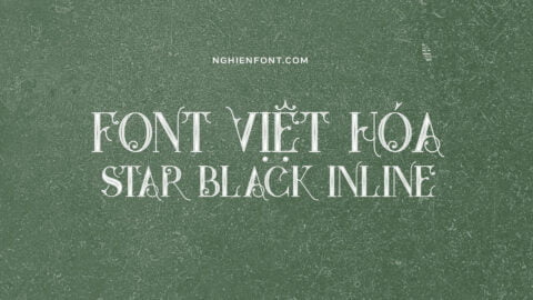 Font việt hóa LNTH Star Black Inline - Font siêu đẹp 22 Font viet hoa LNTH Star Black Inline