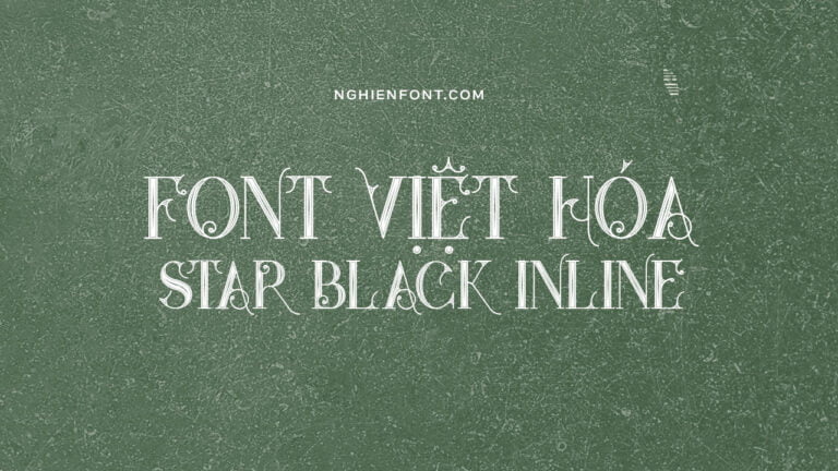 Font viet hoa LNTH Star Black Inline